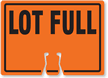 LOT FULL Cone Top Warning Sign