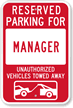 Reserved Parking For Manager Sign