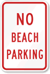 NO BEACH PARKING Sign