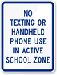 No texting Or Handheld Phone Sign
