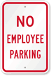 NO EMPLOYEE PARKING Sign