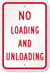 No Loading & Unloading Sign