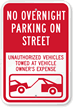 No Overnight Parking On Street, Unauthorized Towed Sign