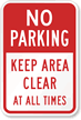 No Parking Keep Area Clear Sign