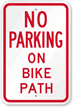 NO PARKING ON BIKE PATH Sign