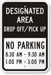 Designated Area Drop Off/Pick Up, No Parking Sign