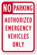 No Parking Authorized Emergency Vehicles Only Sign