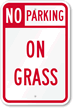 No Parking - On Grass Sign