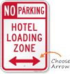 No Parking Hotel Loading Zone Sign, Left Arrow