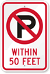 No Parking Within 50 Feet Sign