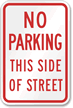 No Parking This Side Street Sign