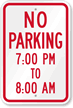 No Parking 7:00 PM To 8:00 AM Sign
