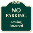No Parking Towing Enforced Sign