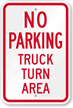No Parking - Truck Turn Area Sign