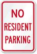 NO RESIDENT PARKING Sign