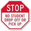 No Student Drop Off or Pick Up Sign