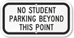 No Student Parking Beyond This Point Sign