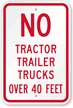 No Tractor Trailer Trucks Over 50 Feet Sign