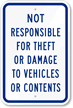 Not Responsible For Theft, Damage To Vehicles Sign