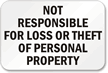 Not Responsible Loss Theft Sign