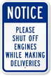 Notice, Shut Off Engines While Making Deliveries Sign