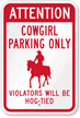 Cowgirl Parking Only, Violators Will Be Hog-Tied Sign