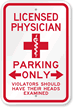 Licensed Physician Parking Only Sign