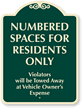 Numbered Spaces Residents Only Violators Towed Sign