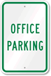 OFFICE PARKING Sign