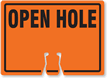 OPEN HOLE Cone Top Warning Sign