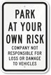 PARK AT YOUR OWN RISK Sign