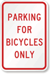 Parking for Bicycles Only Sign