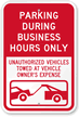 Parking Required During Business Hours Only Sign