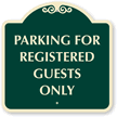 Parking For Registered Guests Only Sign
