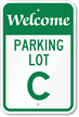 Welcome   Parking Lot C Sign