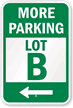 Custom Parking Lot With Left Arrow Sign