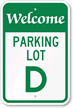 Welcome - Parking Lot D Sign
