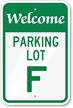 Welcome   Parking Lot F Sign