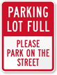 Parking Lot Full Please Park On Street Sign