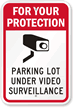 Parking Lot Under Video Surveillance Sign