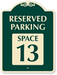 Reserved Parking - Space 13 SignatureSign
