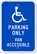 Parking Only Van Accessible Sign