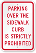 Parking Over The Sidewalk Is Prohibited Sign