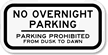 Parking Prohibited Dusk to Dawn Sign