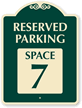 Reserved Parking - Space 7 SignatureSign