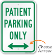 Patient Parking Only with Bidirectional Arrow Sign