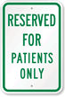 Reserved For Patients Only Sign