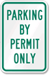 PARKING BY PERMIT ONLY Aluminum Reserved Parking Sign