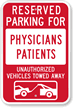 Reserved Parking For Physicians Patients Sign