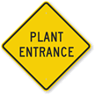 PLANT ENTRANCE Sign